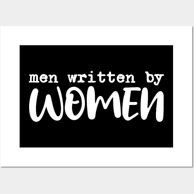 Men written by women Wall Art by sigmarule